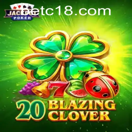 Descubra o Universo de 20BlazingClover